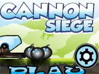 CANNON SIEGE