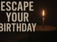 Escape Your Birthday: Horror Escape